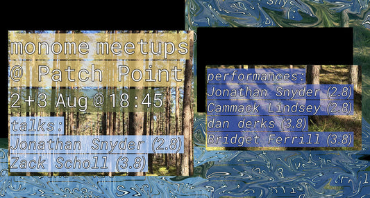 past /// (Berlin) Monome Meetups, Cammack Lindsey, Bridget Ferrill