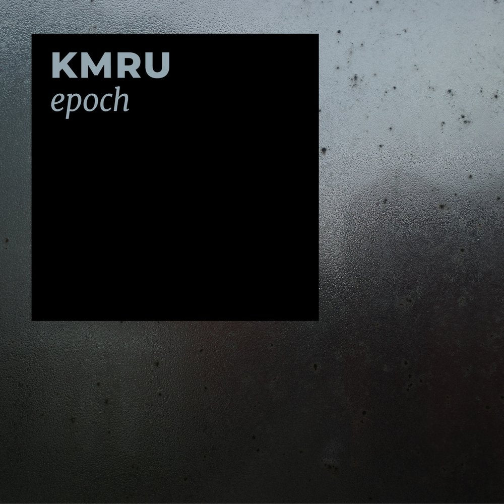 KMRU - epoch